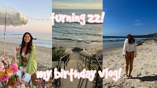 MY 22ND BIRTHDAY VLOG!