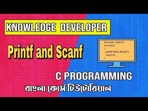 C programming Bangla Tutorial 1.10: Printf and Scanf