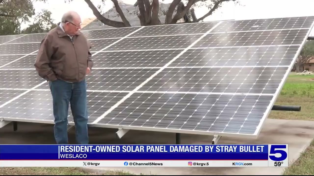 Solar panel owned by Weslaco resident damaged by stray bullet