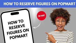 How to Reserve Figures on PopMart screenshot 1