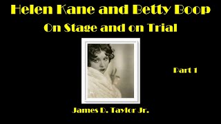 Helen Kane and Betty Boop, On Stage and On Trial. James D. Taylor Jr.