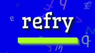 Refry - Refry Nasil Deli̇r? Kızartma Refry - How To Say Refry?