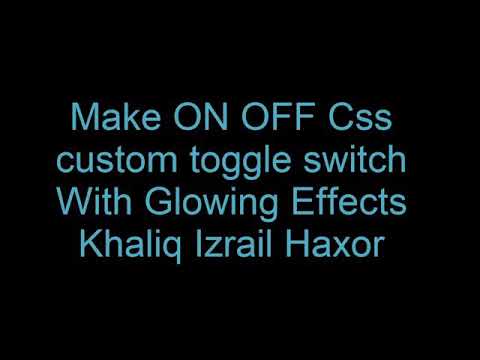 Make ON OFF Css Custom Toggle Switch With Glowing - YouTube