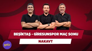 Beşiktaş - Giresunspor Maç Sonu Ali Ece & Ersin Düzen & Metin Tekin Nakavt