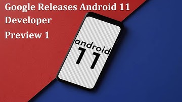 google releases android 11 developer preview 1