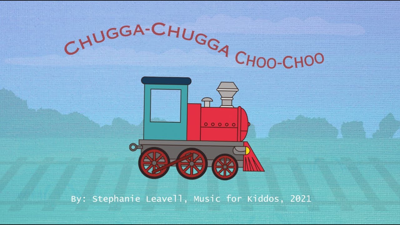 Chugga Chugga Chugga Choo Choo - YouTube