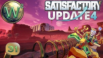 Satisfactory U4 Co-op with PhazeonPhoenix, Alnilana, and ITMachinist, Episode 31 - Let
