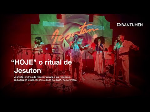 “HOJE” o ritual de Jesuton
