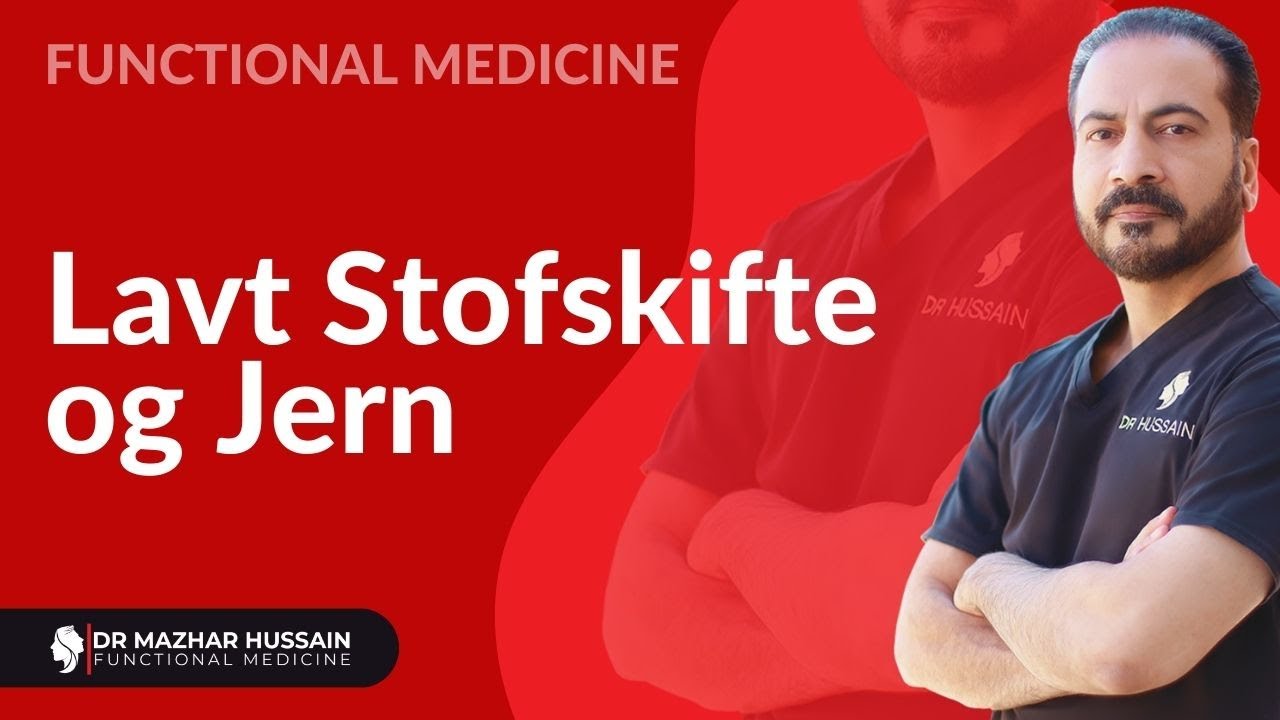 Lavt Stofskifte og Jern | Dansk | Dr Mazhar Hussain | DMH Functional Medicine