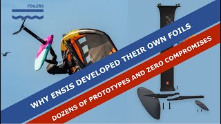 Why Ensis Developed Their Own Foils