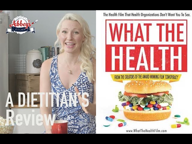 A DIETITIAN'S Thoughts on WHAT THE HEALTH Food Documentary