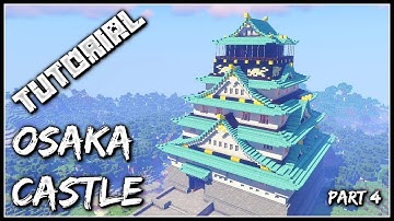 How To Build The Osaka Castle | Part 4
