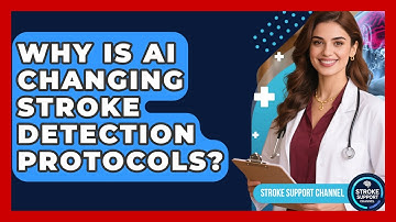 Why Is AI Changing Stroke Detection Protocols? - Stroke Support Channel