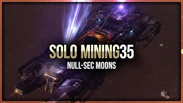 Episode 35: Solo Mining Null-Sec Moons – EVE Online