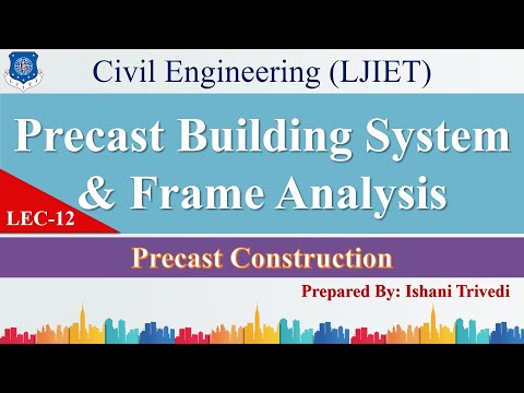 Lec-12_Precast Building System & Frame Analysis | Precast Construction | Civil Engineering