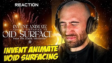 INVENT ANIMATE - VOID SURFACING [MUSICIAN REACTS]