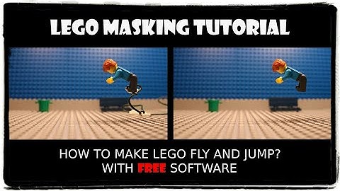 MASKING TUTORIAL: How to make LEGO fly and jump (with FREE SOFTWARE)?