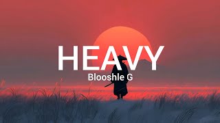 Booshle G. - Heavy (lyrics)