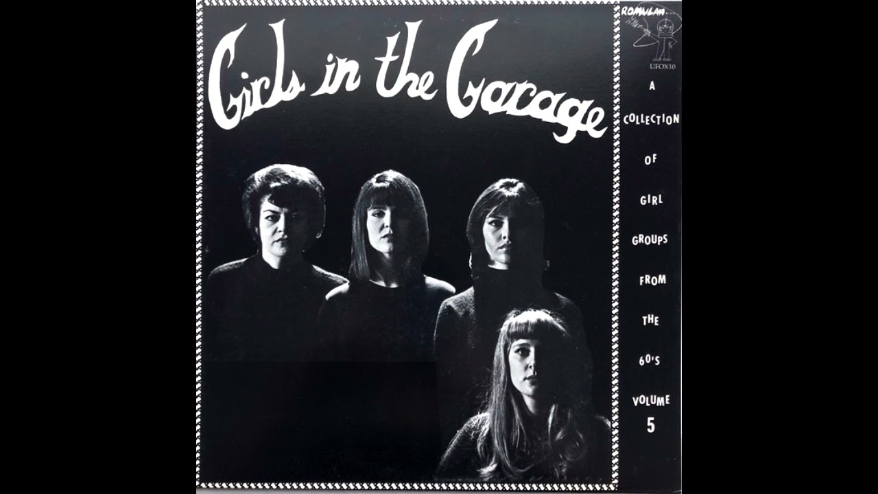 Girls In The Garage Vol 5 - YouTube