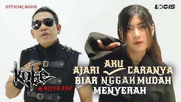 Kobe feat Aliya Zay - Ajari Aku Caranya Biar Nggak Mudah Menyerah (Official Audio)