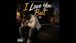 I Love You, But