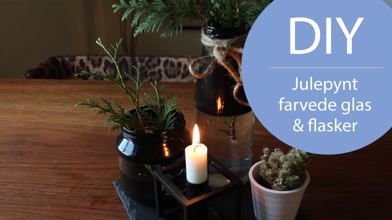 DIY -  Julepynt - Farvede flasker