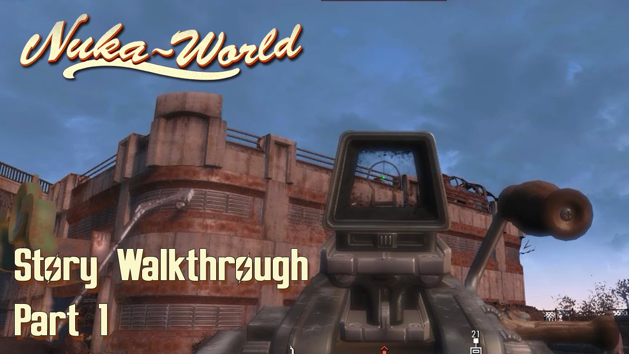 Fallout 4 nuka world walkthrough part 1 story youtube