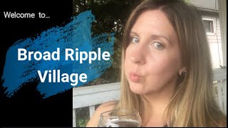 Welcome to the Neighborhood: Broad Ripple Village