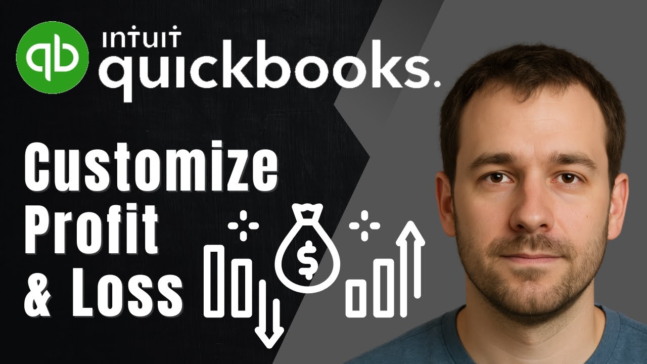 How to Customize Your Profit and Loss in QuickBooks Online (2025 Tutorial)