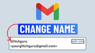 How To Change Your Gmail Name (2026)