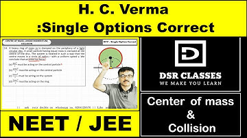 H C Verma Centre Of Mass collision All Single option Correct Questions Discussed