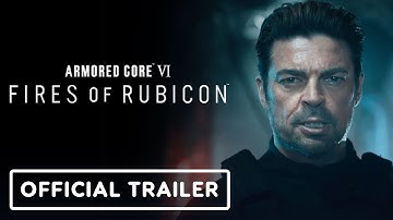 Armored Core 6: Fires of Rubicon - Official Live Action Trailer (ft. Karl Urban)