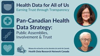 Implementing the Pan-Canadian Health Data Strategy - Dr. Kim McGrail & Alies Maybee