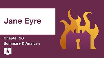 Jane Eyre  | Chapter 20 Summary & Analysis | Charlotte Brontë