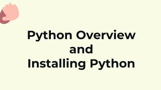 Python overview and installing python ll Chapter 6