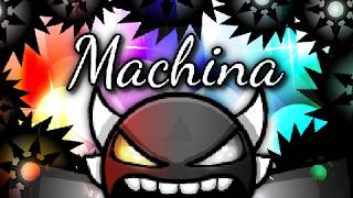 Machina 100% (unrated insane demon) by Scyche & Elidana