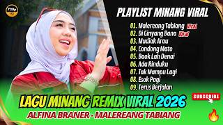 ALFINA BRANER - MALEREANG TABIANG - DI GINYANG BANA - MUDIAN ARAU || FULL ALBUM POP MINANG REMIX