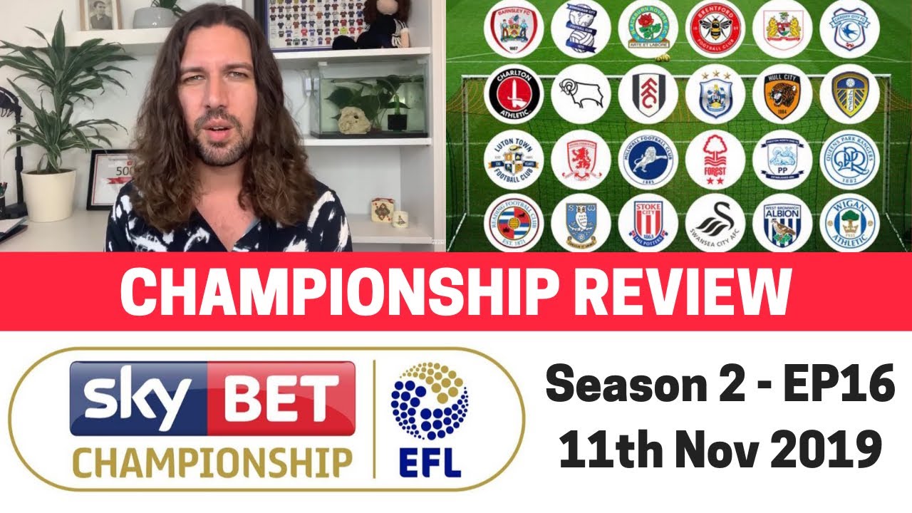 EFL Championship Review - 11th Nov 2019 - YouTube