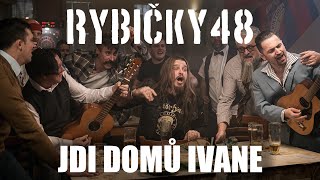 Rybičky 48 - Jdi domů Ivane chords