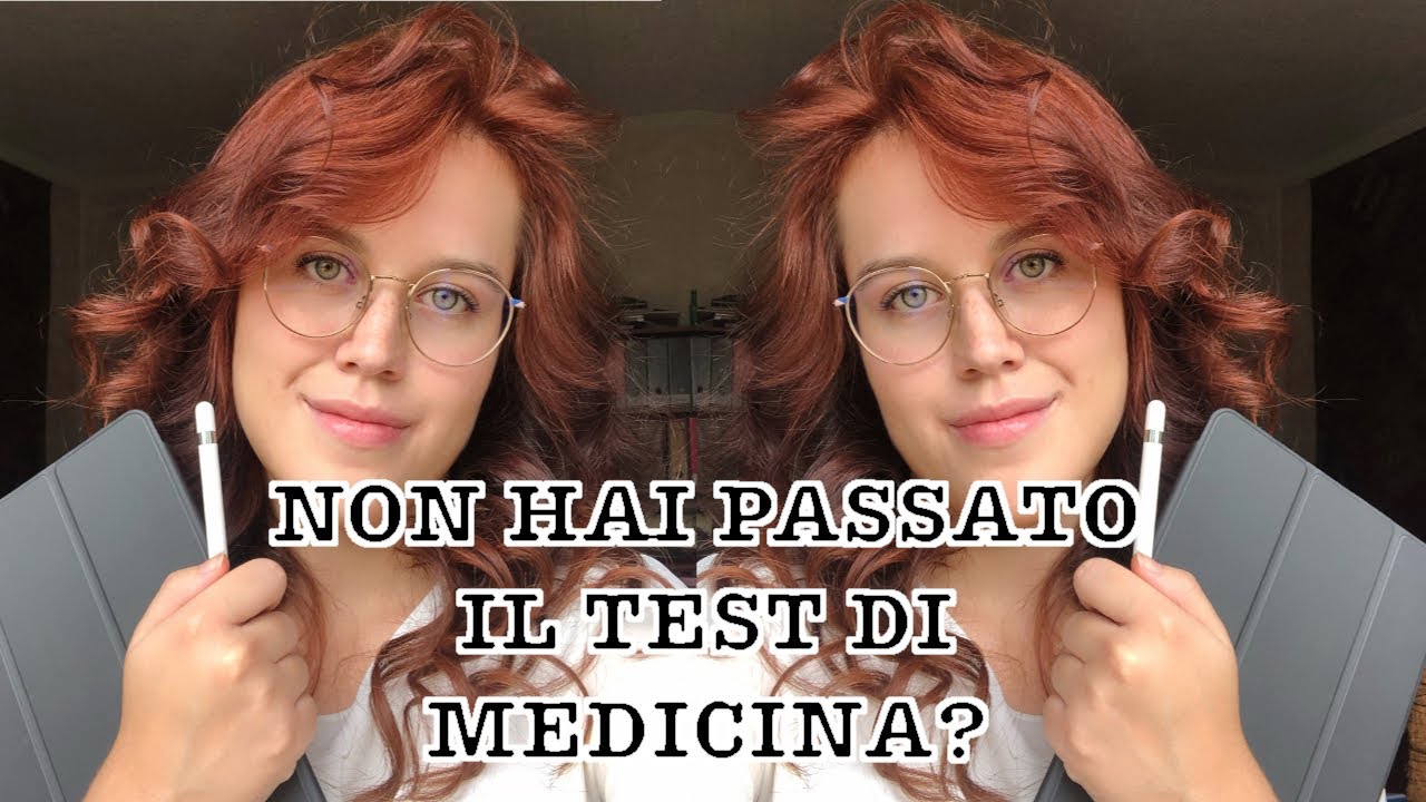 NON HAI PASSATO IL TEST DI MEDICINA? - YouTube