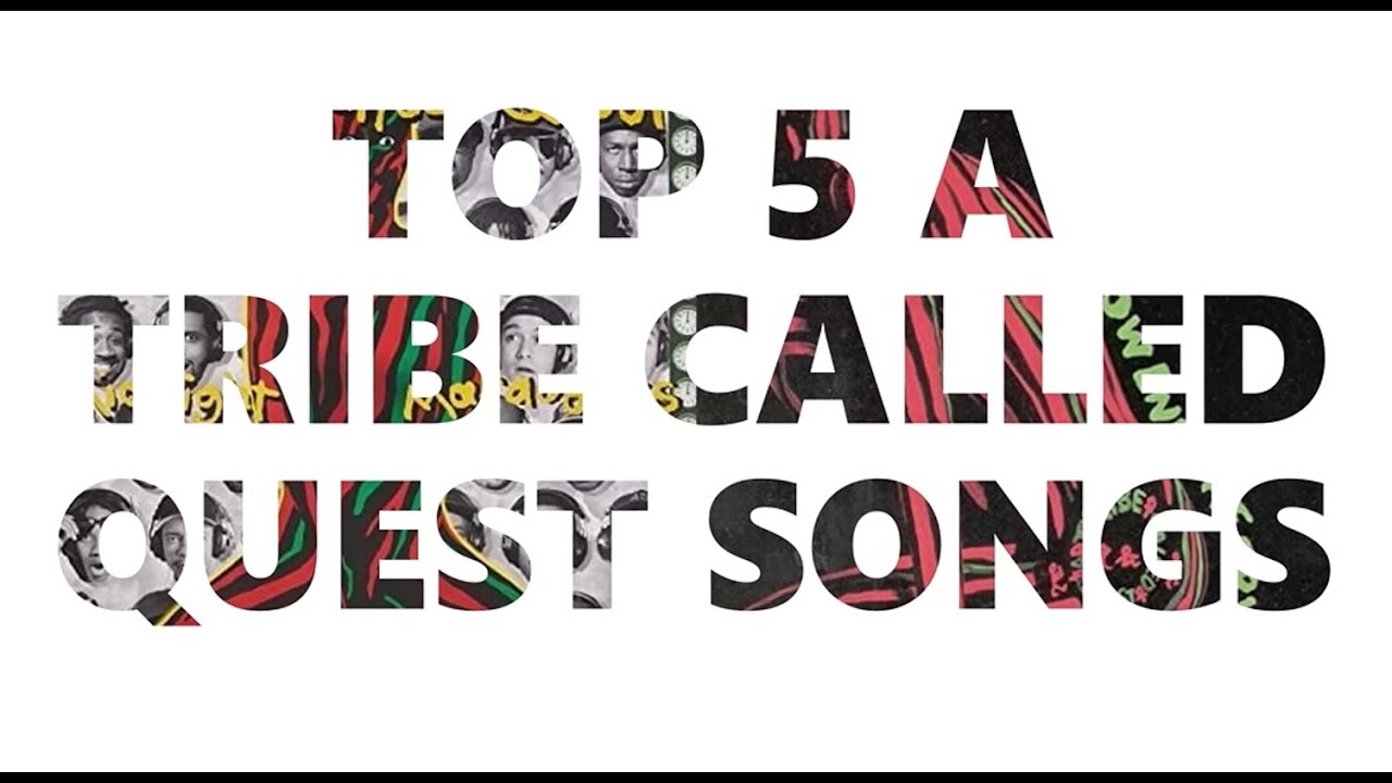 THE BEST A TRIBE CALLED QUEST SONGS YouTube