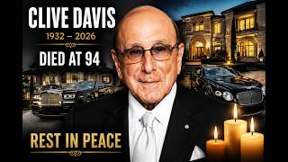 The Shocking DEATH of CLIVE DAVIS at 94: Millions, Mansions, Family & Hidden Legacy Revealed