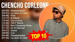 C h e n c h o C o r l e o n e 2023 MIX  10 Grandes Exitos