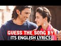 Guess The Song By Its English Lyrics- Bollywood Songs Challenge