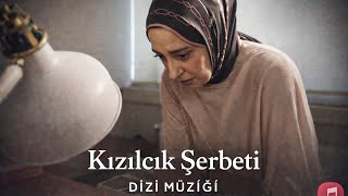 Kızılcık Şerbeti - Çölde Bahar ( Nursema & Asil) Dizi Müziği ..!