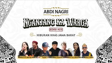 Abdi Nagri Nganjang Ka Warga Edisi #23 (Kota Tasikmalaya) - Hiburan Khas Jawa Barat