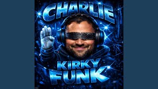 Download Lagu Charlie Kirky Funk MP3