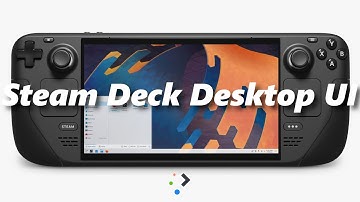 This Is How The Amazing Steam Deck Desktop UI Will Look