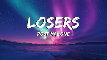 Post Malone - Losers (Lyrics) ft. Jelly Roll