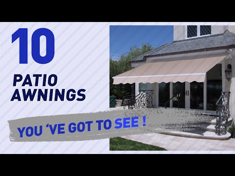 Top 10 Patio Awnings // New & Popular 2017